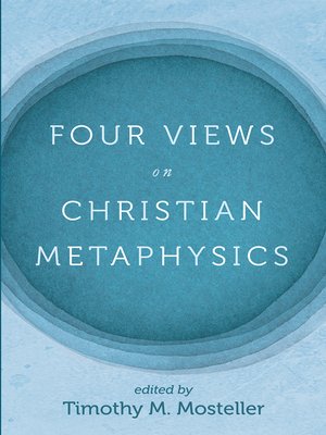 cover image of Four Views on Christian Metaphysics